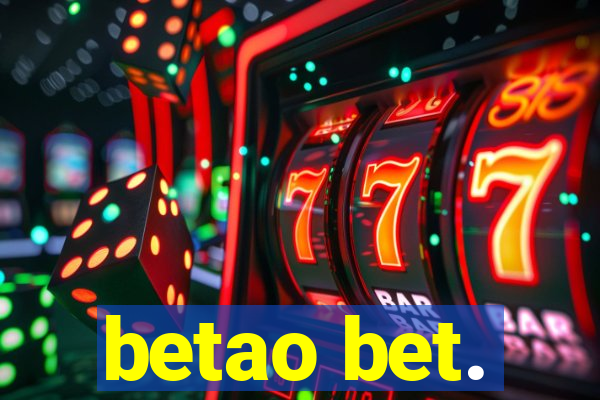betao bet.